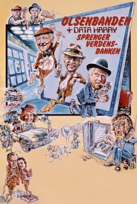 奥森帮与数据哈里：爆破世界银行/Olsenbanden og Data Harry sprenger verdensbanken