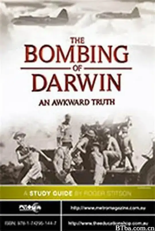 轰炸达尔文：尴尬的真相/The Bombing of Darwin: An Awkward Truth