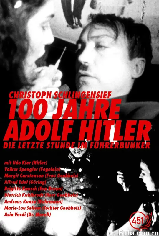 希特勒百年：元首地下室的最后几小时/100 Jahre Adolf Hitler - Die letzte Stunde im Führerbunker