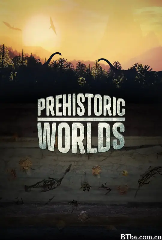 史前世界/Prehistoric Worlds