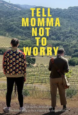 跟妈妈说别担心/Tell Momma Not to Worry