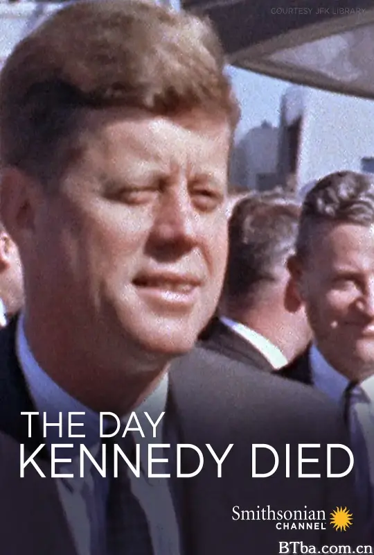 肯尼迪亡日/The Day Kennedy Died