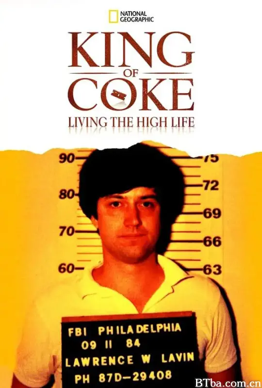 古柯碱之王的享乐人生/King Of Coke: Living The High Life