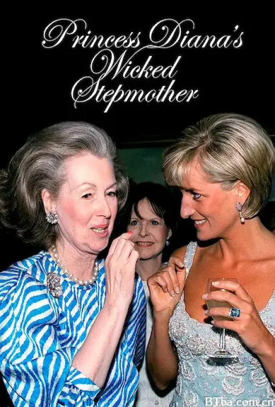 戴安娜王妃的邪恶继母/Princess Diana's 'Wicked' Stepmother