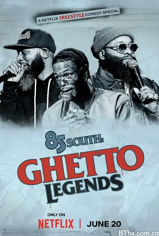 85 South：街头传奇/85 South: Ghetto Legends