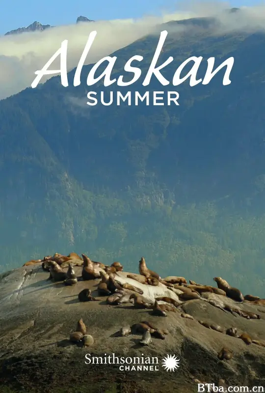 阿拉斯加之夏/Alaskan Summer