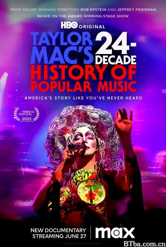 Taylor Mac’s A 24-Decade History of Popular Music (2023) 720P BT磁力 迅雷网盘下载