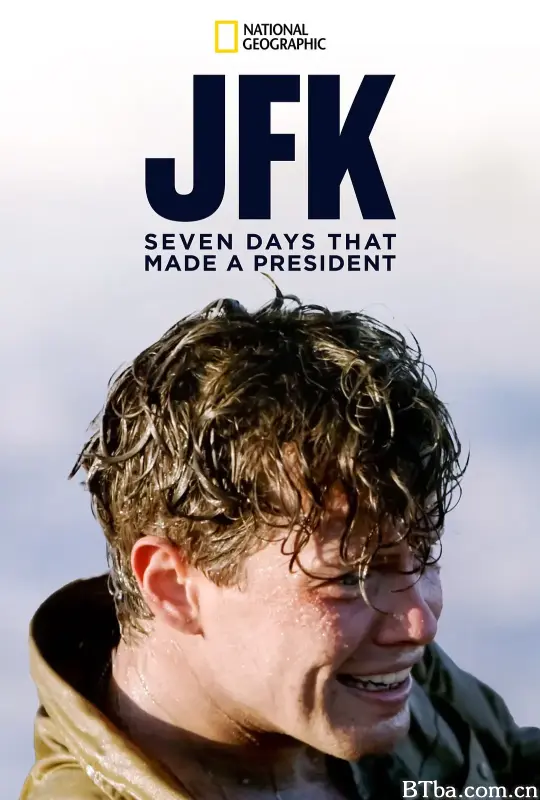 肯尼迪总统的关键七天/JFK: Seven Days That Made a President