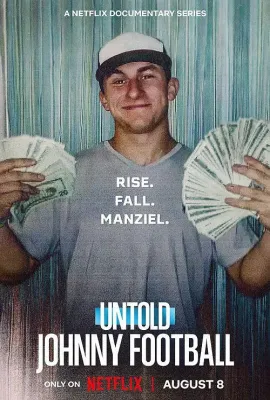 体坛秘史：脱序的天才四分卫/Untold: Johnny Football