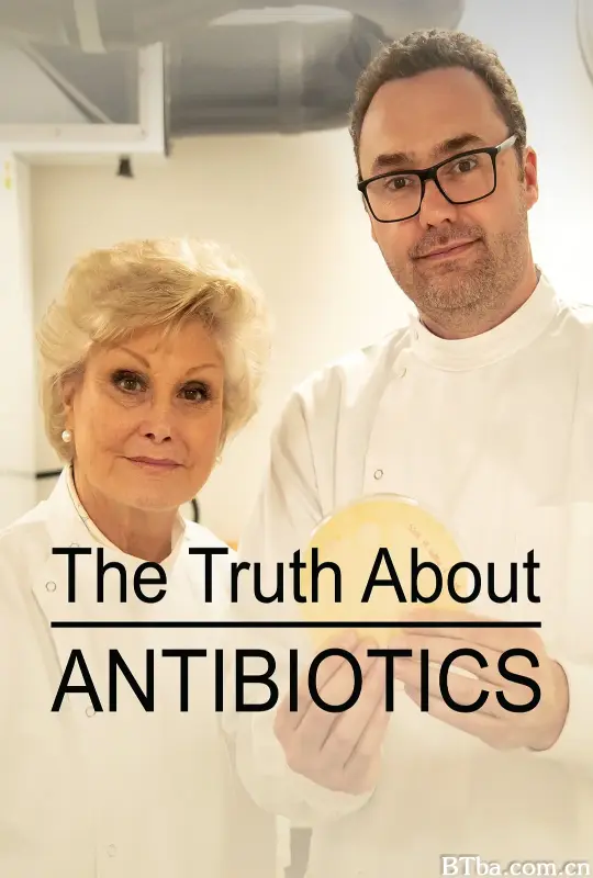 抗生素的真相/The Truth About Antibiotics