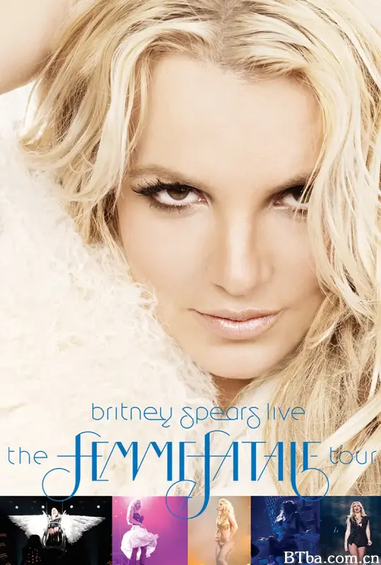 布兰妮蛇蝎美人巡回演唱会/Britney Spears Live The Femme Fatale Tour