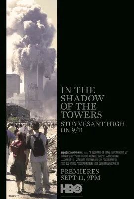 9·11事件中的史岱文森高中/In the Shadow of the Towers: Stuyvesant High on 9/11