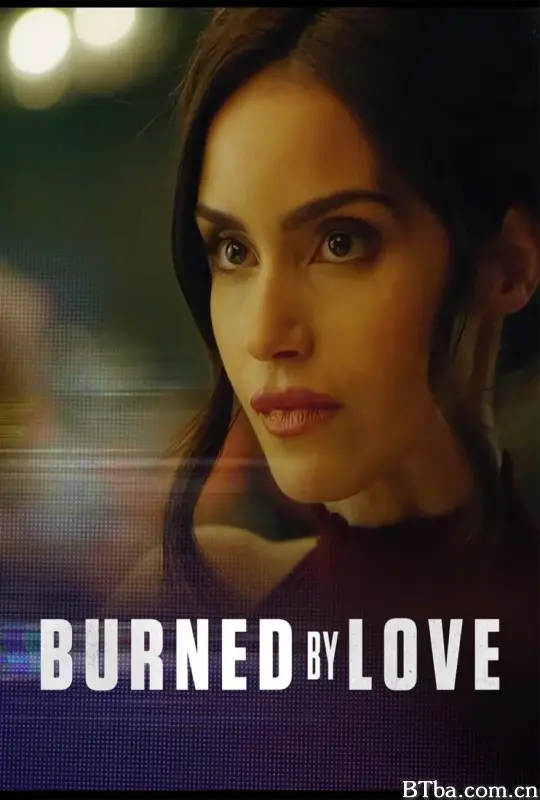 灼烧之爱/Burned by Love