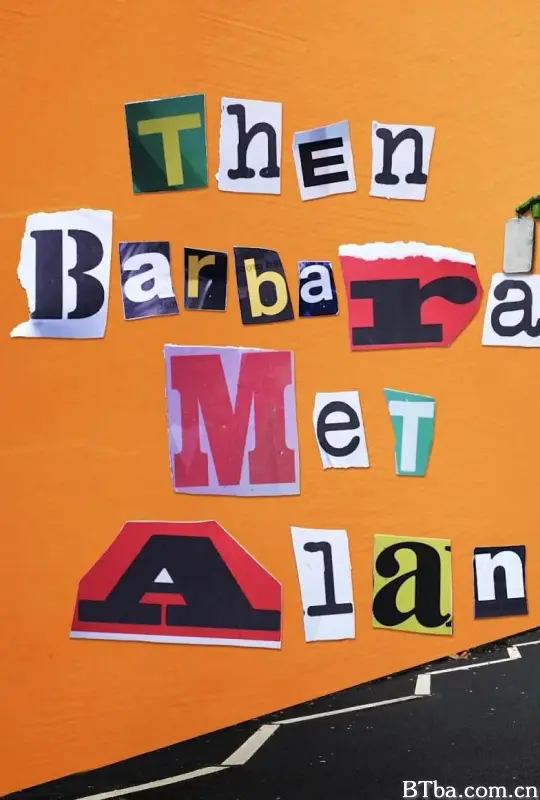 芭芭拉遇上了艾伦/Then Barbara Met Alan