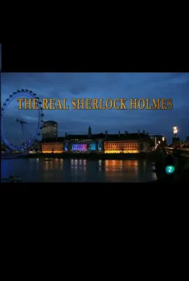 真实的歇洛克·福尔摩斯/The Real Sherlock Holmes