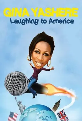 吉娜·亚谢尔：笑到美国/Gina Yashere: Laughing to America