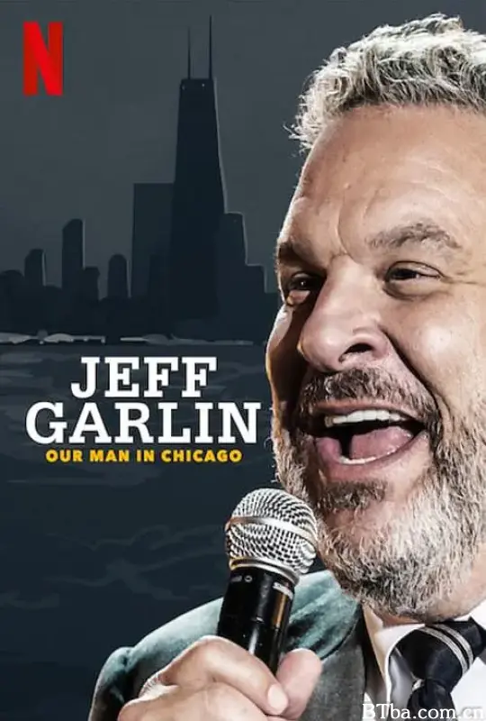 杰夫·格尔林：芝加哥宠儿/Jeff Garlin: Our Man in Chicago