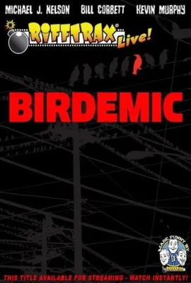 RiffTrax直播吐槽《群鸟：震惊和恐怖》/RiffTrax Live: Birdemic - Shock and Terror