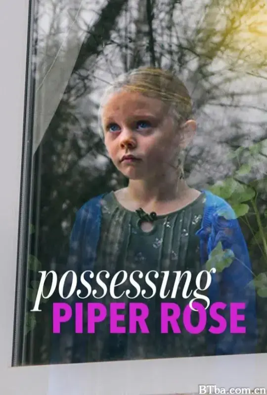 腥腥相印/Possessing Piper Rose