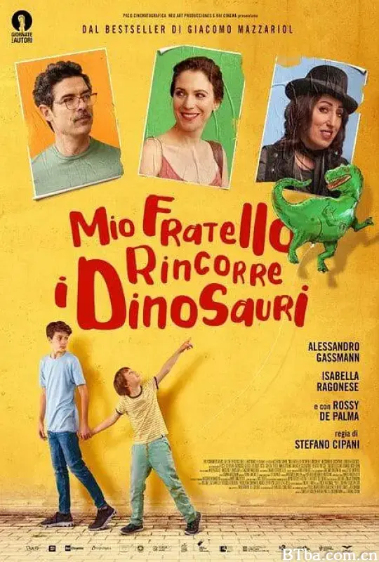我的兄弟追逐恐龙 Mio fratello rincorre i dinosauri (2019) 1080P/720P BT磁力 迅雷网盘下载