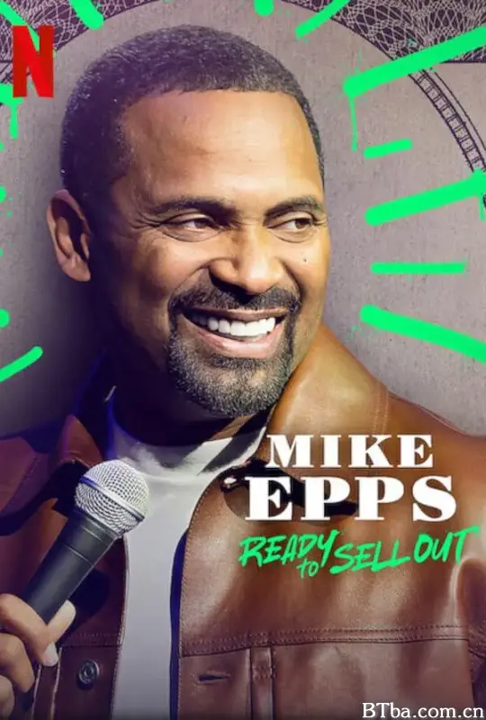 迈克·艾普斯：委屈求红/Mike Epps: Ready to Sell Out