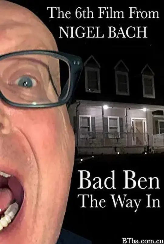 坏本6：进入之路/Bad Ben: The Way In