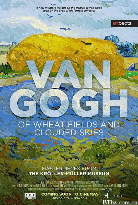 梵高：画笔下的乌云与麦田/Van Gogh: Tra il grano e il cielo