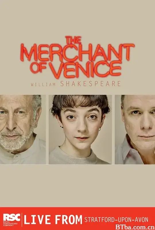 威尼斯商人 英国皇家莎士比亚剧团2015版 Royal Shakespeare Company: The Merchant of Venice (2015) 1080P BT磁力 迅雷网盘下载-影音屋