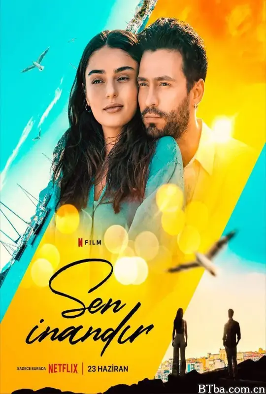 真爱别有用心/Sen İnandır
