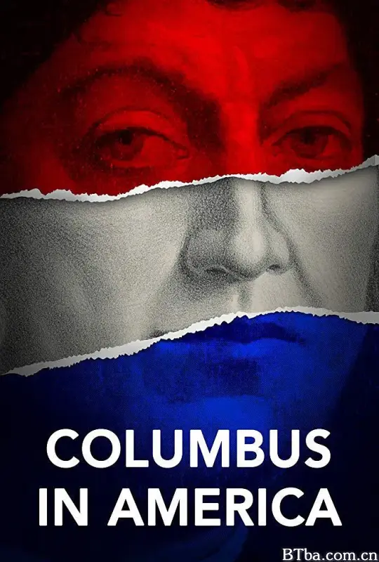 Columbus in America (2018) 1080P BT磁力 迅雷网盘下载