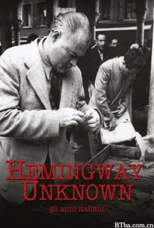 谜样海明威 Hemingway Unknown (2012) 1080P BT磁力 迅雷网盘下载
