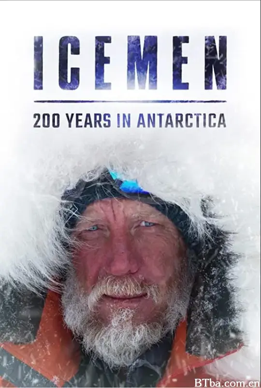 冰人：200年南极探险史/Icemen：200 years in Antarctica