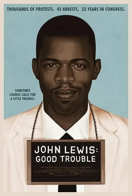 约翰·刘易斯：好麻烦/John Lewis: Good Trouble