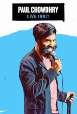 保罗·乔杜里：喜剧现场/Paul Chowdhry: Live Innit