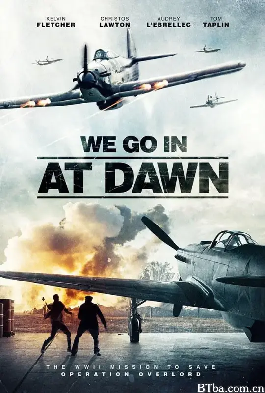 我们在黎明进入/We go in at Dawn