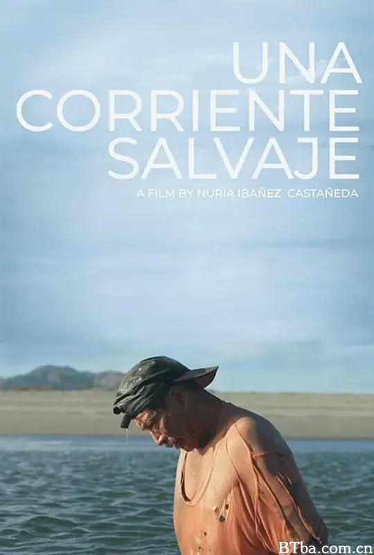 激流狂潮/Una Corriente Salvaje