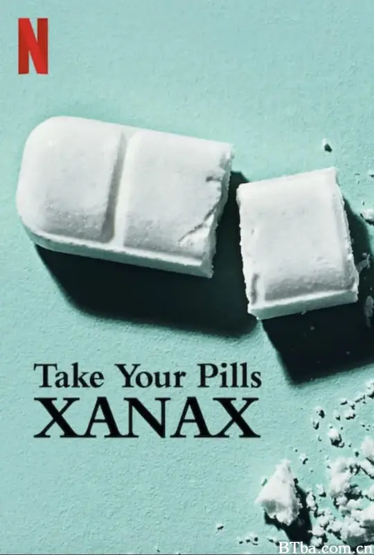 该吃药了：赞安诺/Take Your Pills: Xanax