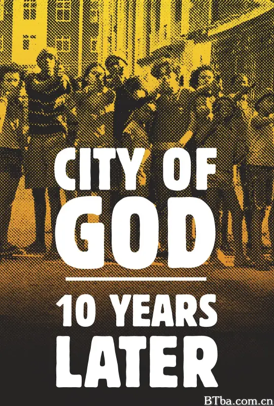 《上帝之城》：十年之后/Cidade de Deus - 10 Anos Depois