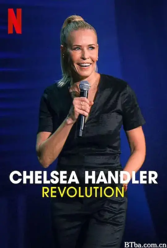 切尔茜·汉德勒：蜕变/Chelsea Handler: Revolution