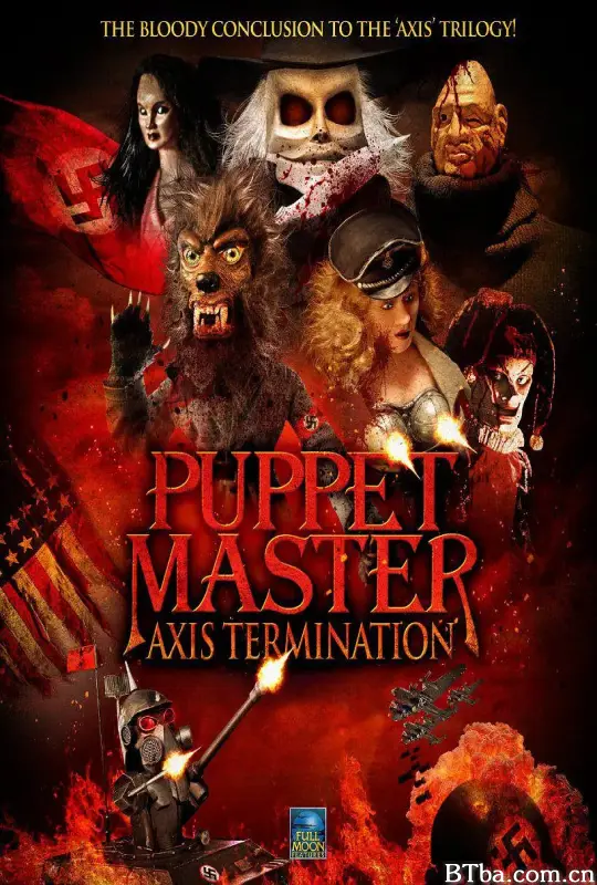 魔偶奇谭：邪恶终结/Puppet Master: Axis Termination