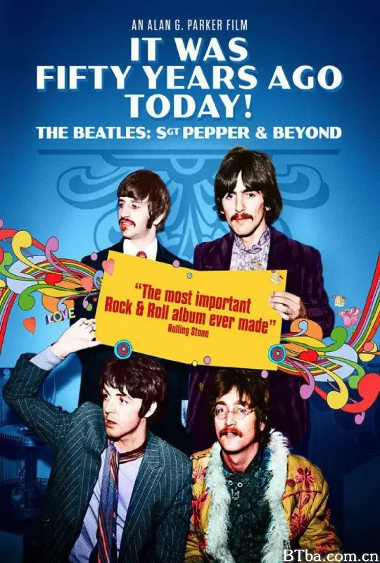 五十年前的今天：披头士风云/It Was Fifty Years Ago Today... Sgt Pepper and Beyond