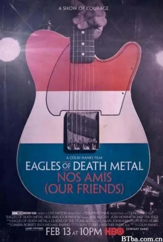 死金属之鹰：我的朋友们/Eagles of Death Metal: Nos Amis (Our Friends)