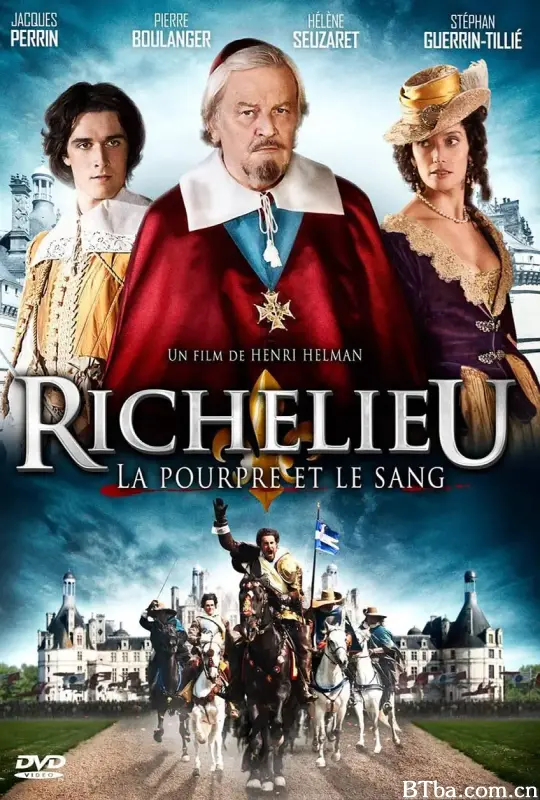 黎塞留，紫袍和鲜血/Richelieu, la pourpre et le sang
