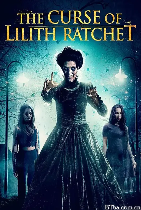 邪灵再现/The Curse of Lilith Ratchet
