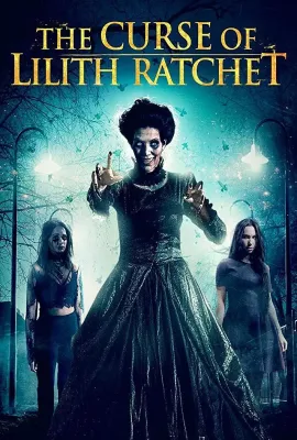 邪灵再现/The Curse of Lilith Ratchet