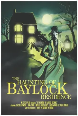 贝鲁克闹鬼屋/The Haunting of Baylock Residence