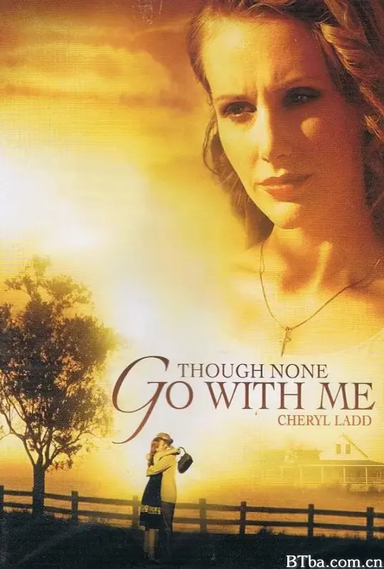 Though None Go with Me