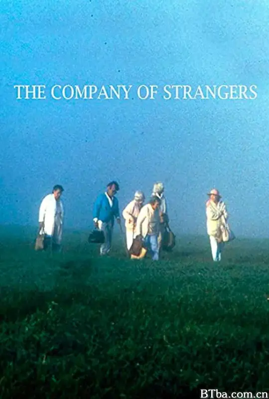 陌生人为伴/Strangers in Good Company