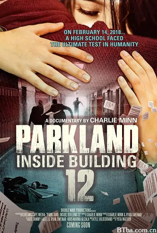 帕克兰校园枪击事件/Parkland: Inside Building 12