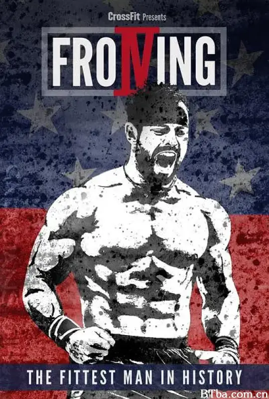 弗罗宁：历史上最强健的人/Froning: The Fittest Man in History